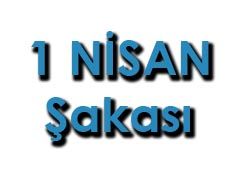 Yukarky.com dan 1 Nisan akas